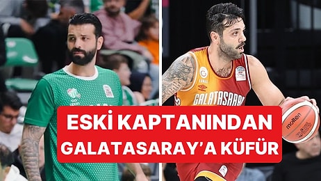 Göksenin Köksal, Eski Takımına Küfür Ettiği Gerekçesiyle Galatasaray'ın Tepkisini Çekti