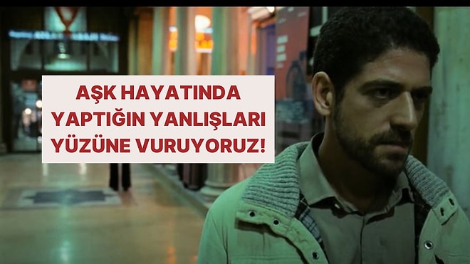 Bu Test Aşk Hayatında Neden Sürekli Kaybettiğini Yüzüne Tokat Gibi Çarpacak!