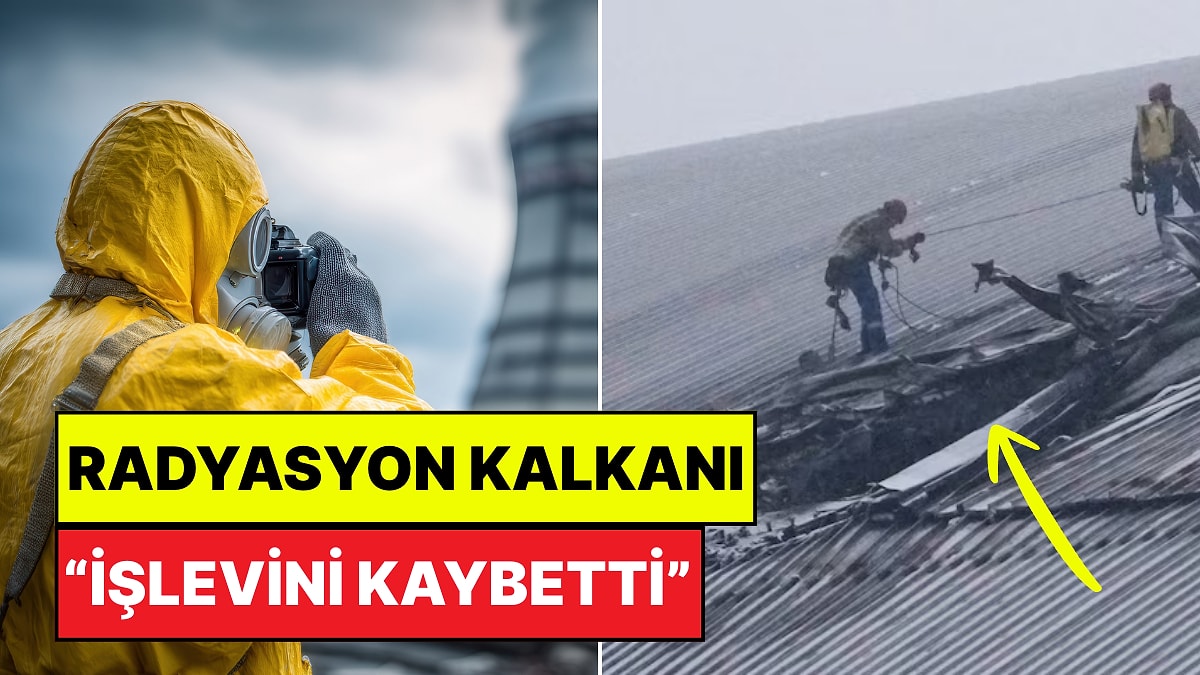 Birleşmiş Milletler Uyardı: Çernobil'in Radyasyon Kalkanı "İşlevini Kaybetti"