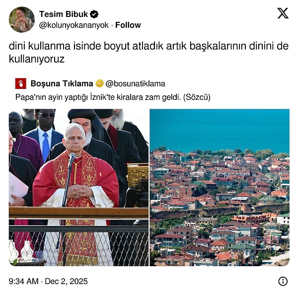 Papa'nın İznik ziyareti sonrası İznik'teki kiralara zam gelmesi...