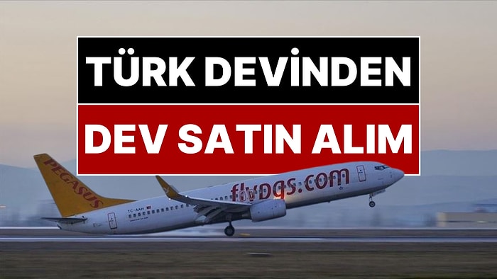 Pegasus’tan Dev Satın Alım: Bir Ülkenin Hava Yollarını Satın Aldı
