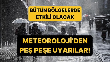 9 Aralık Salı Hava Durumu: Bütün Bölgelere Kuvvetli Sağanak Uyarısı Yapıldı!