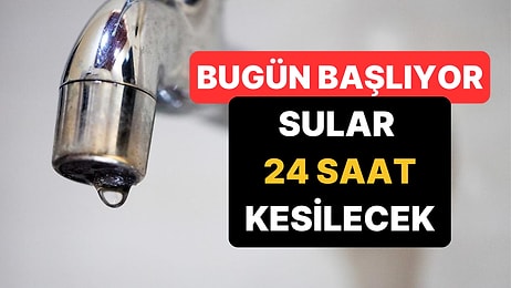 İzmirliler Dikkat, Bugün Başlıyor: 24 Saatlik Su Kesintisi Yaşayacak İlçeler Belli Oldu!