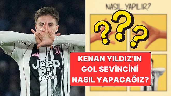 Kenan Yıldız'ın Gol Sevinci Nasıl Yapılır? Parmaklarınız Birbirine Dolanmasın, Anlatıyoruz!