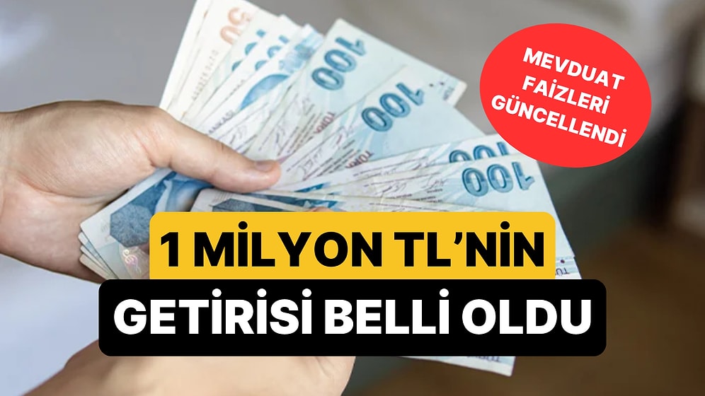 Mevduat Faizleri Güncellendi: 1 Milyon TL'nin Aylık Getirisi Ne Kadar Oldu?