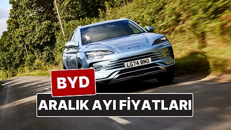 Aralık 2025 BYD Fiyat Listesi! İşte BYD Atto 3, Dolphin, Han, Seal U DM-i, Tang ve Seal U EV Güncel Fiyatları