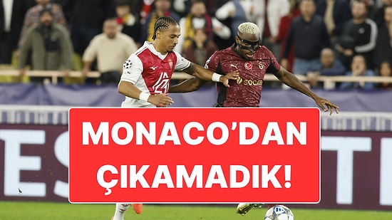 Galatasaray Monaco’da Kayıp: Şampiyonlar Ligi’ndeki 3. Yenilgi Oldu