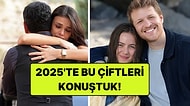 Aşklarına Hayran Kaldık! 2025 Yılına Damga Vuran En İyi Dizi Çiftleri