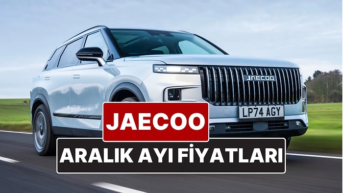 Aralık 2025 Jaecoo Fiyat Listesi! İşte Chery'nin Off-Road SUV Markası Jaecoo J7 Güncel Fiyatları