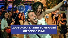 2026 Yılında Aşk Hayatına Etki Edecek Kişinin İsmini Söylüyoruz!