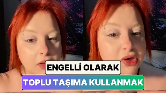 Geçirdiği Kaza Sonucu Bir Ayağını Kaybeden Kadın Toplu Taşımada Yaşadığı Problemleri Anlattı