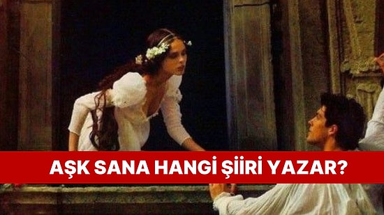 Sana Yazılan Aşk Şiiri Hangisi Olurdu?