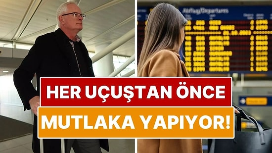 Milyoner İş İnsanı Her Uçuştan Önce Yaptığı 5 Kritik Şeyi Açıkladı
