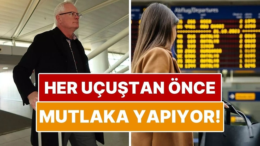 Milyoner İş İnsanı Her Uçuştan Önce Yaptığı 5 Kritik Şeyi Açıkladı