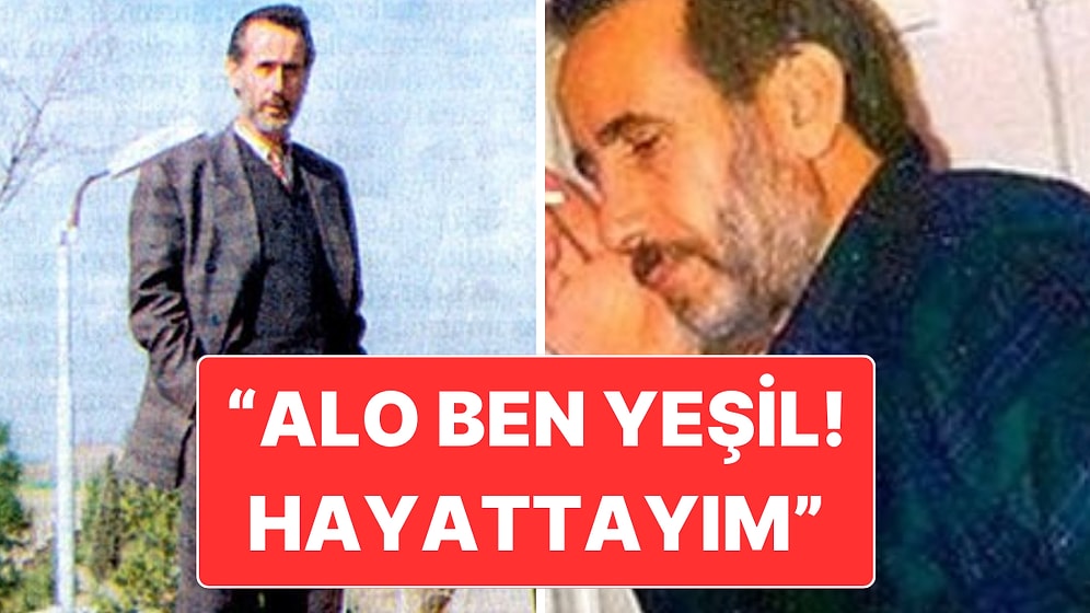 "Yeşil" Kod Adlı Mahmut Yıldırım Gazeteci Saygı Öztürk’ü Arayarak Yaşadığını İddia Etmiş