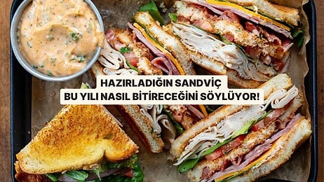 Bir Sandviç Hazırla, Bu Yılı Nasıl Bitireceğini Öğren!
