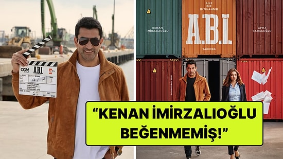 3 Ayrılık Yaşanmıştı! ABİ Dizisindeki Krizin Sebebinin Kenan İmirzalıoğlu Olduğu İddia Edildi