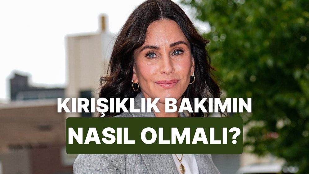 Kırışıklık Karşıtı Bakımda Neye İhtiyacın Var?