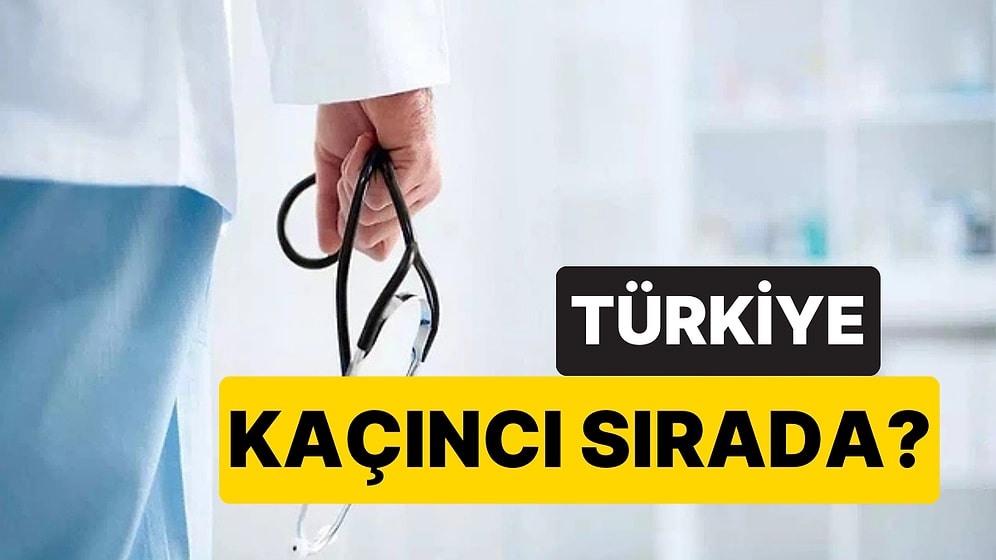 2025 Yılında Doktorlara En Yüksek Maaş Ödeyen Ülkeler Belli Oldu