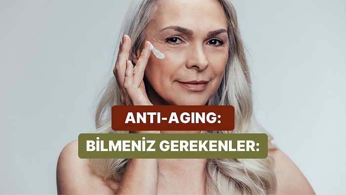 Anti-Aging Dönemi Başlasın! Kış Aylarında Rutinini Nasıl Dönüştürmelisin?