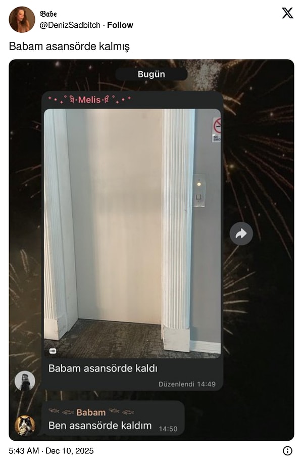 Galiba asansörde kalmış.