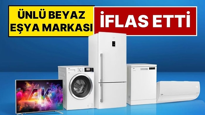 İflas Fırtınası Bir Markayı Daha Vurdu: Ünlü Beyaz Eşya Devi Bir Gecede 17 Mağazasını da Kapattı