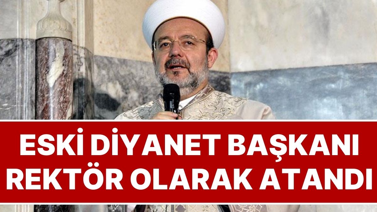 Eski Diyanet İşleri Başkanı Mehmet Görmez Rektör Oldu: Cumhurbaşkanlığı Kararıyla 9 Üniversiteye Atama Yapıldı