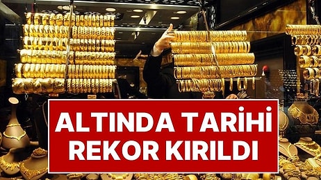 Altın Ne Kadar Oldu? Altın Fiyatları Tarihi Rekorunu Kırdı