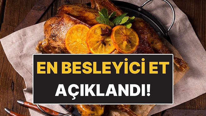Ne Tavuk Ne de Hindi! Uzmanlara Göre En Besleyici Et Açıklandı