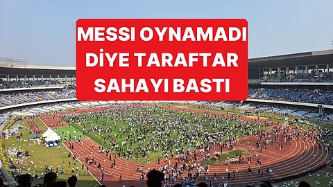 Messi Oynayacak Diye Bilet Aldılar, Oynamayınca Sahayı Bastılar