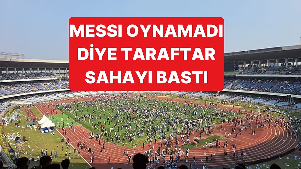 Messi Oynayacak Diye Bilet Aldılar, Oynamayınca Sahayı Bastılar