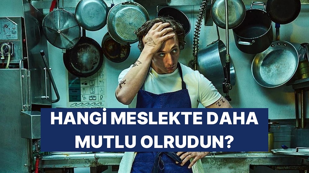 Hangi Mesleği Yapsaydın Şu An Daha Mutlu Olurdun?