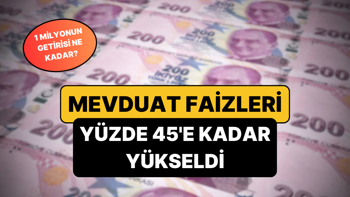 Mevduat Faizlerinde Son Durum: 1 Milyon TL'nin Aylık Getirisi Ne Kadar?