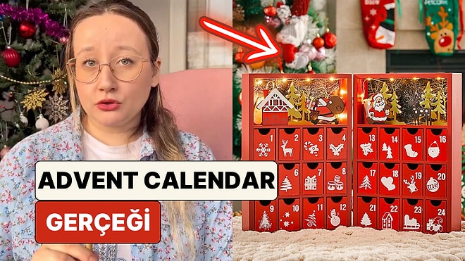 Yeni Yıl Gelirken Furya Başlıyor: Bir İçerik Üreticisi "Advent Calendar" Gerçeğini Anlattı