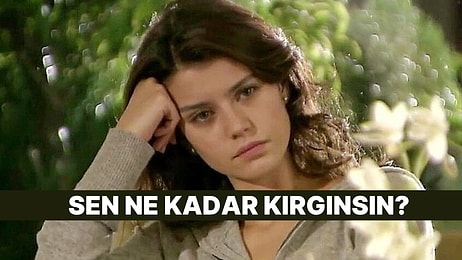 Evet/Hayır Testine Göre Sen Aslında Ne Kadar Kırılmışsın?