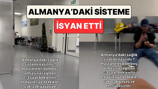 Almanya'da Hastane Boş Olmasına Rağmen 2-3 Saat Bekletilen Vatandaş Sağlık Sistemine İsyan Etti