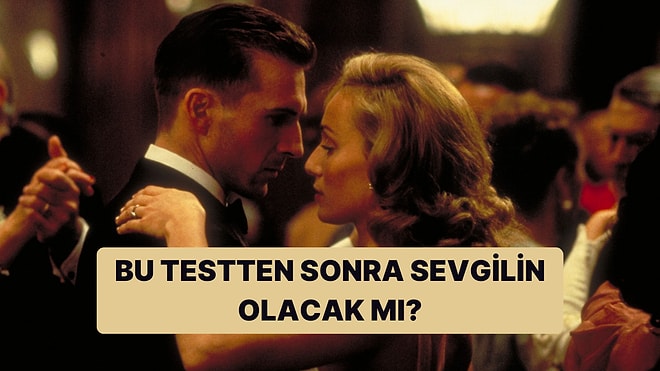 Bu Testten Sonra Sevgilin Olacak mı?