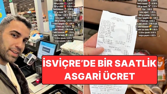 İsviçre'de Yaşayan Bir Türk, Bir Saatlik Asgari Ücretle Yaptığı Alışverişi Paylaştı
