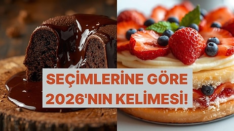 Seçtiğin Tatlılara Göre 2026’nın Sana Özel Kelimesi!