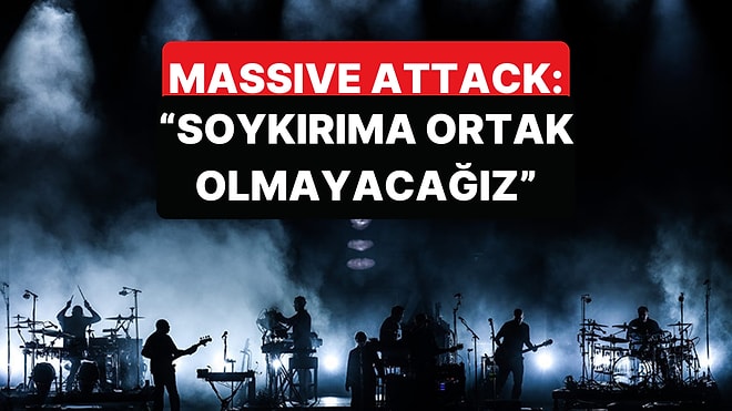 Massive Attack'ten Yapım Şirketi Live Nation'a İsrail Çağrısı: "Faaliyetlerinizi Durdurun"