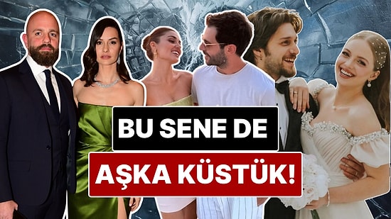 Kırık Kalpler Durağında İnecek Var: 2025'te Birlikteliklerini Sonlandırıp Aşka Küstüren Ünlü İsimler