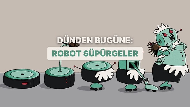 Robot Süpürge Fikri Nasıl Ortaya Çıktı? Nasıl ve Ne Zaman Piyasaya Sürüldü?