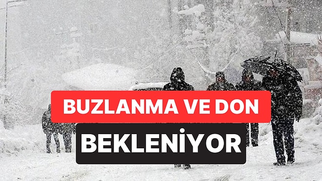Meteoroloji Bugün İçin Uyardı: Buzlanma ve Don Etkili Olacak
