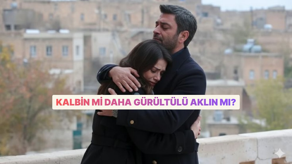 Kalbin mi Daha Gürültülü Aklın mı?