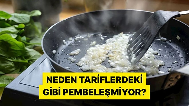 Cevabına Çok Şaşıracaksınız! Soğanlar Neden Tariflerdeki Gibi Pembeleşmiyor?
