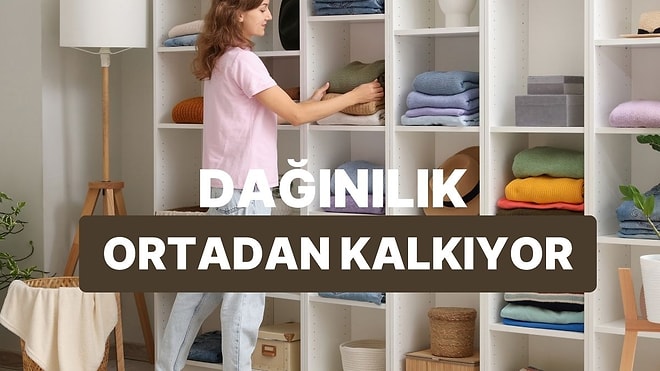 Evde Dağınıklığı Bitiren 10 Düzen Hilesi