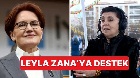 Meral Akşener Edilen Küfürler Sebebiyle Leyla Zana'yı Arayarak Destek Verdi