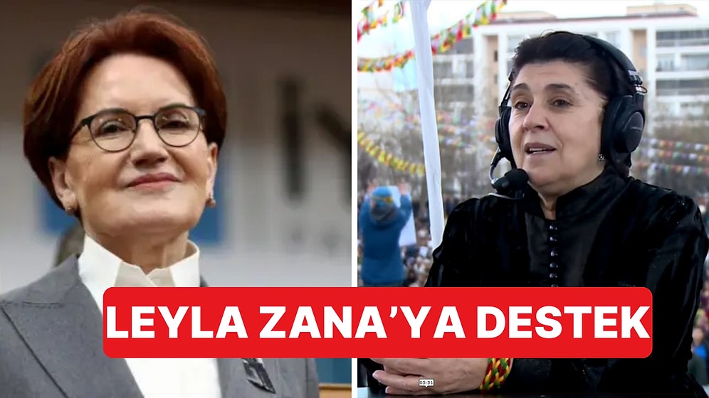 Meral Akşener Edilen Küfürler Sebebiyle Leyla Zana'yı Arayarak Destek Verdi