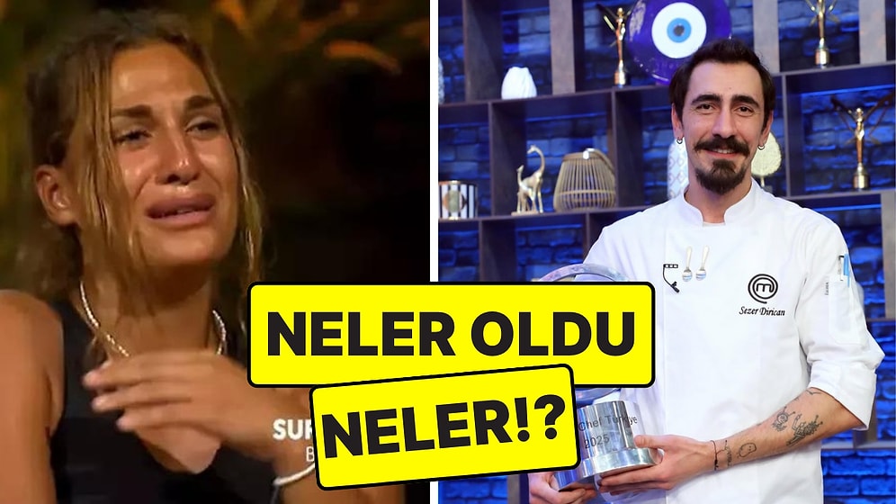 MasterChef Sezer'in Şoke Eden Sözlerinden Survivor Kaoslarına TV Dünyasında Bugün Yaşananlar