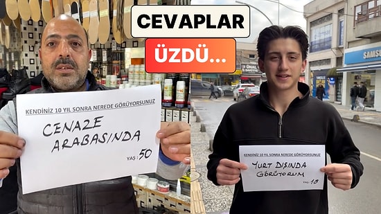 Cevaplar Düşündürdü: Farklı Yaşlardan İnsanlara "Kendinizi 10 Sene Sonra Nerede Görüyorsunuz?" Sorusu Soruldu